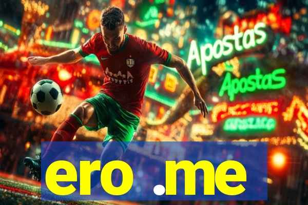 ero .me
